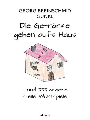 cover image of Die Getränke gehen aufs Haus